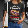 Its All Fun & Games Until My Wiener Comes Out 4Th Of July Unisex T-Shirt Gifts for Her