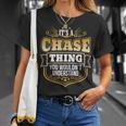 Its A Chase Thing You Wouldnt Understand Chase T-Shirt Gifts for Her