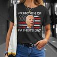 Joe Biden Merry 4Th Of Fathers Day Funny 4Th Of July Us Flag Unisex T-Shirt Gifts for Her