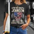 Johnson Name Gift Im The Crazy Johnson Unisex T-Shirt Gifts for Her