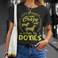 Lets Be Honest I Was Crazy Before Doxies Unisex T-Shirt Gifts for Her