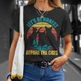 Lets Be Honest I Was Crazy Before The Cats Cat Lover Gift Gifts For Cat Lover Funny Gifts Unisex T-Shirt Gifts for Her