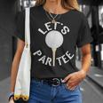 Lets Par Funny Golf Pun Unisex T-Shirt Gifts for Her