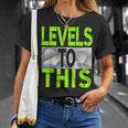 Levels To This Green Color Graphic T-Shirt Gifts for Her