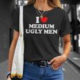 I Love Medium Ugly I Heart Medium Ugly T-Shirt Gifts for Her