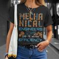 Mechanical Engineer Engineering Efficiency Quote T-Shirt Gifts for Her