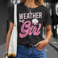 Meteorologist Weather Forecast Meteorology Girl Weather Girl Unisex T-Shirt Gifts for Her