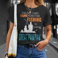 More Than Love Fishing Great Pawpaw Special Great Grandpa Unisex T-Shirt Gifts for Her