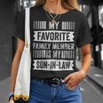 My Favorite Family Member Is My Son In Law Humor Retro Funny Unisex T-Shirt Gifts for Her