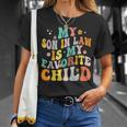 My Son In Law Is My Favorite Child Funny Family Humor Retro Humor Funny Gifts Unisex T-Shirt Gifts for Her