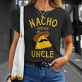 Nacho Average Uncle For Cinco De Mayo And Fathers Day Cinco De Mayo Funny Gifts Unisex T-Shirt Gifts for Her