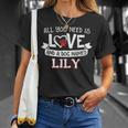 All You Need Is Love And A Dog Named Lily Small Large T-Shirt Gifts for Her