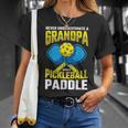 Never Underestimate A Pickleball Grandpa Player Funny Gift For Mens Unisex T-Shirt Gifts for Her