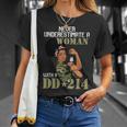 Never Underestimate A Woman With Dd214 Female Veterans Day Unisex T-Shirt Gifts for Her