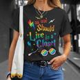 No One Should Live In A Closet Lgbtq Proud Ally Gay Pride Unisex T-Shirt Gifts for Her