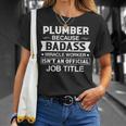 Plumber Badassy Miracle Worker Isnt Job Title Job Pride Unisex T-Shirt Gifts for Her