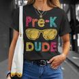 Pre K Dude Back To School First Day Of Preschool Gifts Unisex T-Shirt Gifts for Her