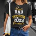 Proud Dad Of A Class Of 2023 Graduate Senior Graduation Unisex T-Shirt Gifts for Her