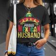 Proud Mexican Husband Mexico Mexicans Cute Fiesta Gift For Women Unisex T-Shirt Gifts for Her