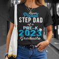 Proud Step Dad Of Pre K School Graduate 2023 Graduation Step Unisex T-Shirt Gifts for Her