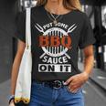 Put Some Bbq Sauce On It Funny Saying Food Barbecue IT Funny Gifts Unisex T-Shirt Gifts for Her