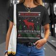 Reindeers Are Better Than People Ugly Christmas Sweater T-Shirt Gifts for Her