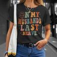 Retro On My Husbands Last Nerve Groovy On Back Unisex T-Shirt Gifts for Her