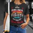 Selina Name Its A Selina Thing Unisex T-Shirt Gifts for Her