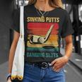 Sinking Putts Banging-Sluts Golf Player Coach Vintage Sport Unisex T-Shirt Gifts for Her