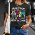 So Long Kindergarten Graduation First Grade Here I Come Kids Unisex T-Shirt Gifts for Her