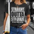 Straight Outta 5Th Grade Class 2023 Graduation Fifth Grade Unisex T-Shirt Gifts for Her