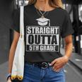Straight Outta 5Th Grade Class Of School Graduation Unisex T-Shirt Gifts for Her