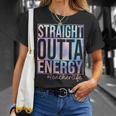 Teacher Straight Outta Energy Teacher Life Tie Dye Unisex T-Shirt Gifts for Her