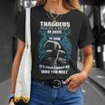 Thaddeus Name Gift Thaddeus And A Mad Man In Him V2 Unisex T-Shirt Gifts for Her