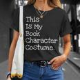 This Is My Book Character Costume Funny Halloween Halloween Funny Gifts Unisex T-Shirt Gifts for Her
