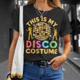 This Is My Disco Costume Funny Disco 70S & 80 Party Unisex T-Shirt Gifts for Her