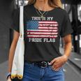 This Is My Pride Flag Usa American 4Th Of July Patriotic Unisex T-Shirt Gifts for Her
