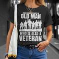 Never Underestimate An Old Man Who Is Also A Veteran Dad T-Shirt Gifts for Her