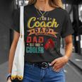 Vintage Proud I Am A Coach Dad Normal Dad But Cooler Unisex T-Shirt Gifts for Her