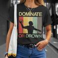 Water Polo Dominate Or Drown Waterpolo Sports Player T-Shirt Gifts for Her