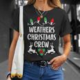 Weathers Name Gift Christmas Crew Weathers Unisex T-Shirt Gifts for Her