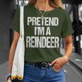 Pretend I'm A Reindeer Christmas Holiday Costume T-Shirt Gifts for Her