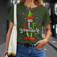 Go Elf Yourself Christmas Elf Matching Family Group Pajama T-Shirt Gifts for Her