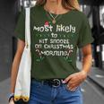 Most Likely Hit Snooze Christmas Morning Xmas Family Match T-Shirt Gifts for Her