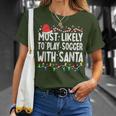 Most Likely To Play Soccer With Santa Matching Christmas T-Shirt Gifts for Her