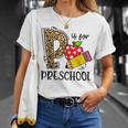 Back To School P Is For Preschool First Day Of School Unisex T-Shirt Gifts for Her