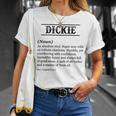 Dickie Name Definition | Funny Phrase Customized Mens Gift For Mens Unisex T-Shirt Gifts for Her