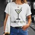 I Like It Dirty Dirty Martini Glass Drink Happy Hour T-Shirt Gifts for Her