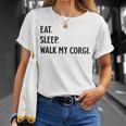 Dog Lover Eat Sleep Walk My Corgi Dog Unisex T-Shirt Gifts for Her