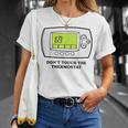 Don’T Touch The Thermostat Funny For Men Women Unisex T-Shirt Gifts for Her